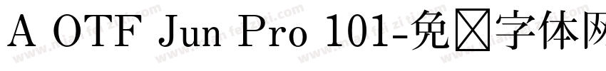 A OTF Jun Pro 101字体转换